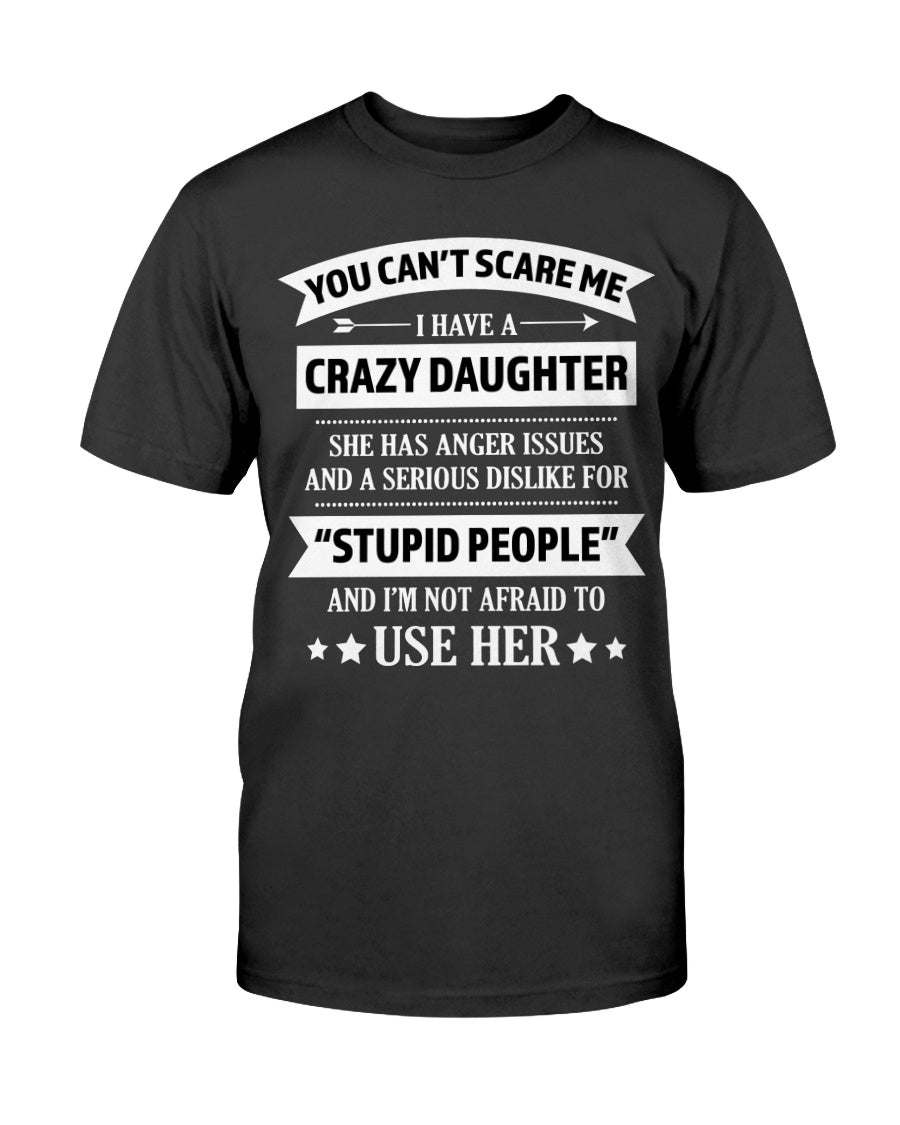 Crazy daughter Unisex Tshirt